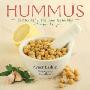 Hummus: And 65 Other Delicious & Healthy Chickpea Recipes (平装)
