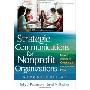 Strategic Communications for Nonprofit Organization: Seven Steps to Creating a Successful Plan (精装)