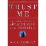 Trust Me: Four Steps to Authenticity and Charisma (精装)