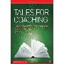 Tales for Coaching: Using Stories and Metaphors with Individuals and Small Groups (平装)