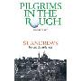 Pilgrims in the Rough: St Andrews Beyond the 19th Hole (平装)