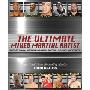 The Ultimate Mixed Martial Artist: The Fighter's Manual to Striking Combinations, Takedowns, the Clinch, and Cage Tactics (平装)