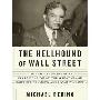 Hellhound of Wall Street: How Ferdinand Pecora's Investigation of the Great Crash Forever Changed American Finance (CD)