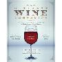The Ultimate Wine Companion: The Complete Guide to Understanding Wine by the World's Foremost Wine Authorities (精装)