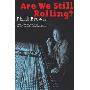 Are We Still Rolling?: Studios, Drugs and Rock 'n' Roll - One Man's Journey Recording Classic Albums (平装)