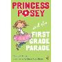 Princess Posey and the First Grade Parade: Book 1 (平装)