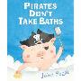 Pirates Don't Take Baths (精装)