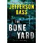 The Bone Yard: A Body Farm Novel (精装)