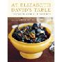 At Elizabeth David's Table: Classic Recipes and Timeless Kitchen Wisdom (精装)