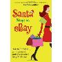 Santa Shops on eBay: How to Find Deals, Get Organized, and Give Yourself the Gift of Time (平装)