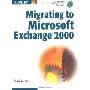 Migrating to Microsoft Exchange 2000 (平装)