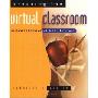 Creating the Virtual Classroom: Distance Learning with the Internet (平装)