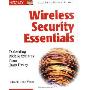 Wireless Security Essentials: Defending Mobile Systems from Data Piracy (平装)