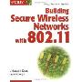Building Secure Wireless Networks with 802.11 (平装)