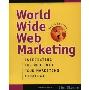 World Wide Web Marketing: Integrating the Web Into Your Market Strategy (平装)