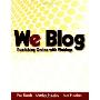 We Blog: Publishing Online with Weblogs (平装)