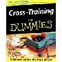 Cross Training for Dummies (平装)