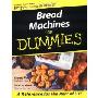 Bread Machines for Dummies (平装)