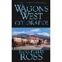 Wagons West: Colorado (平装)