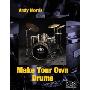 Make Your Own Drums (平装)