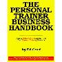 The Personal Trainer Business Handbook (平装)