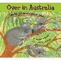 Over in Australia: Amazing Animals Down Under (精装)
