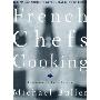French Chefs Cooking: Recipes and Stories from the Great Chefs of France (精装)