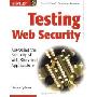 Testing Web Security: Assessing the Security of Web Sites and Applications (平装)