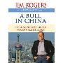 A Bull in China: Investing Profitably in the World's Greatest Market (CD)