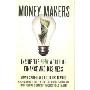 Money Makers: Inside the New World of Finance and Business (精装)