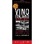 Vino Italiano Buying Guide: The Ultimate Quick Reference to the Great Wines of Italy (平装)