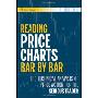 Reading Price Charts Bar by Bar: The Technical Analysis of Price Action for the Serious Trader (精装)