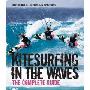 Kitesurfing in the Waves: The Complete Guide (平装)
