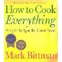 How to Cook Everything: Simple Recipes for Great Food (平装)