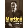 Martinu and the Symphony (精装)