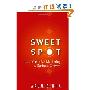 Sweet Spot: How to Maximize Marketing for Business Growth (精装)