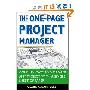 The One-Page Project Manager: Communicate and Manage Any Project With a Single Sheet of Paper (平装)