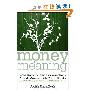 Money and Meaning, + URL: New Ways to Have Conversations About Money with Your Clients--A Guide for Therapists, Coaches, and Other Professionals (平装)