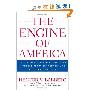 The Engine of America: TheSecrets to Small Business Success From Entrepreneurs Who Have Made It! (精装)