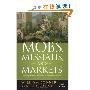 Mobs, Messiahs, and Markets: Surviving the Public Spectacle in Finance and Politics (精装)