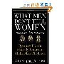 What Men Don't Tell Women About Business: Opening Up the Heavily Guarded Alpha Male Playbook (精装)