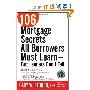 106 Mortgage Secrets All Borrowers Must Learn - But Lenders Don't Tell (平装)