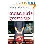 Mean Girls Grown Up: Adult Women Who Are Still Queen Bees, Middle Bees, and Afraid-to-Bees (平装)