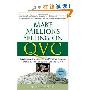Make Millions Selling on QVC: Insider Secrets to Launching Your Product on Television & Transforming Your Business (and Life) Forever (精装)