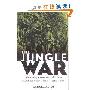 The Jungle War: Mavericks, Marauders and Madmen in the China-Burma-India Theater of World War II (精装)