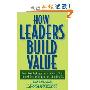 How Leaders Build Value: Using People, Organization, and Other Intangibles to Get Bottom-Line Results (平装)