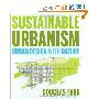 Sustainable Urbanism: Urban Design With Nature (精装)