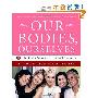 Our Bodies, Ourselves: A New Edition for a New Era (平装)