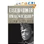 Eisenhower on Leadership: Ike's Enduring Lessons in Total Victory Management (精装)