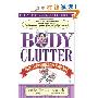 Body Clutter: Love Your Body, Love Yourself (平装)